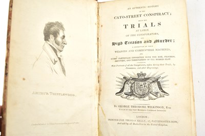 Lot 349 - An Authentic History of the Cato-Street...